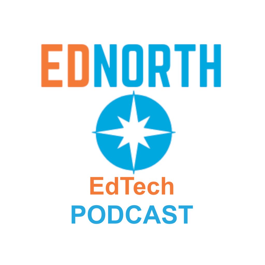 Podcast for the EdNorth EdTech Meetup Group Located in the Twin Cities of Minneapolis and St. Paul Minnesota